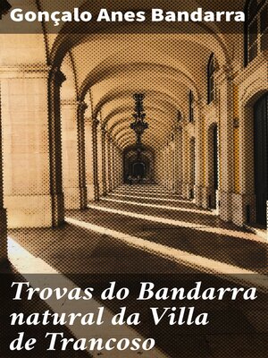 cover image of Trovas do Bandarra natural da Villa de Trancoso